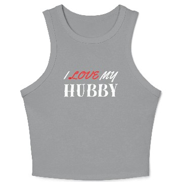 Discover I Love My Hubby Crop Tank Top