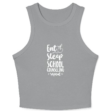 Discover School Counselor Eat Sleep School Crop Tank Top