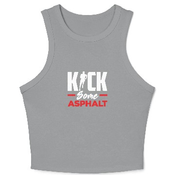 Discover Kick Some Asphalt Running Motivation Crop Tank Top