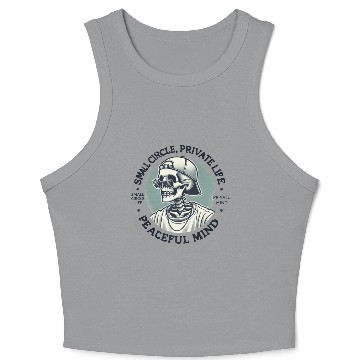 Discover Small Circle, Private Life, Peaceful Mind Crop Tank Top