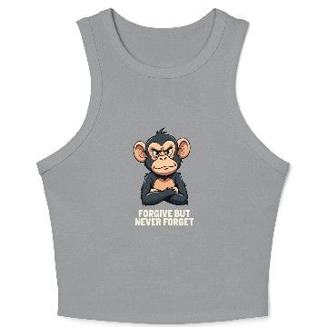 Discover Forgive But Never Forget - Monkey Design Crop Tank Top