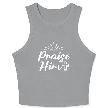 Discover Praise Him! Crop Tank Top