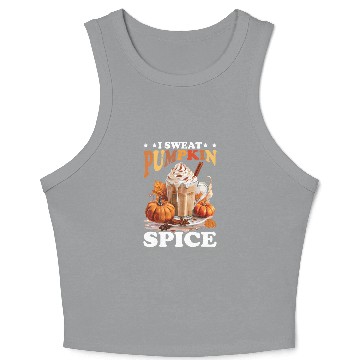 Discover I Sweat Pumpkin Spice Crop Tank Top
