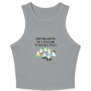 Discover The reason is physics Crop Tank Top