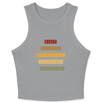 Discover "Eat, Sleep, Medical School, Repeat –MED MOTTO" Crop Tank Top
