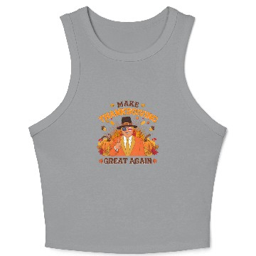 Discover Make Thanksgiving Great Again Autumn Fall Leaves Crop Tank Top