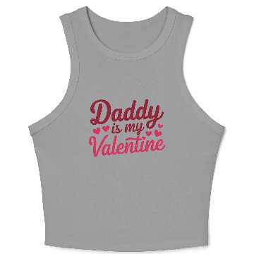 Discover Daddy Is My Valentine Sublimation Crop Tank Top