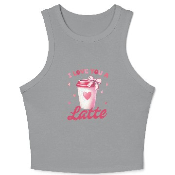 Discover I love you a Latte Crop Tank Top