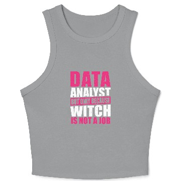 Discover Geek Data Collector Data Analysis Data Science Crop Tank Top
