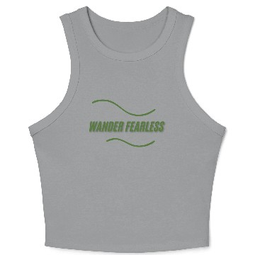 Discover wander fearless adventure Crop Tank Top