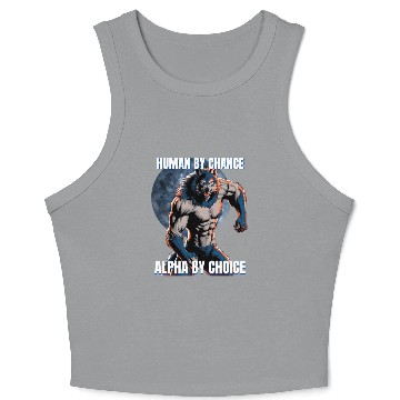 Discover Human by chance Alpha by choice wolf design Crop Tank Top