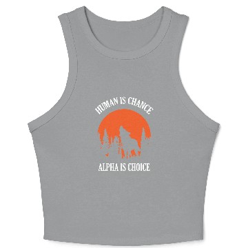 Discover Human By Chance Alpha By Choice Wolf Crop Tank Top