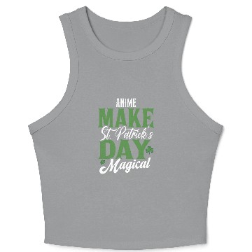 Discover Anime Make St Patricks Day Magical Crop Tank Top