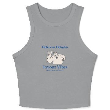 Discover Delicious Delights & Joyous Vibes Crop Tank Top