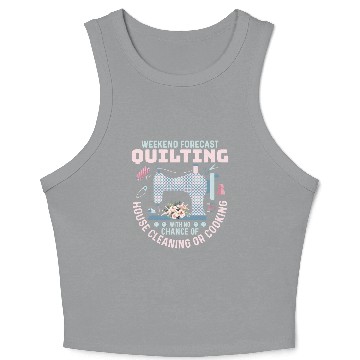 Discover Weekend Forecast Quilting Quilter Sewing Crop Tank Top