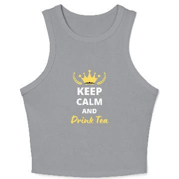 Discover Keep Calm and Drink Tea Crop Tank Top
