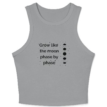 Discover grow like the moon phase by phase Crop Tank Top