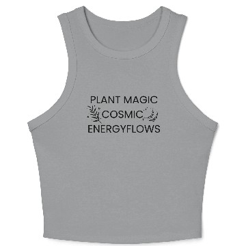 Discover Plant Magic, Cosmic Energy Flows Crop Tank Top