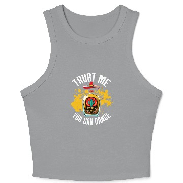Discover Barkeeper Bartender Trust Me You Can Dance Crop Tank Top