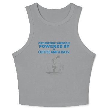 Discover Powered by Coffee and X-Rays Crop Tank Top