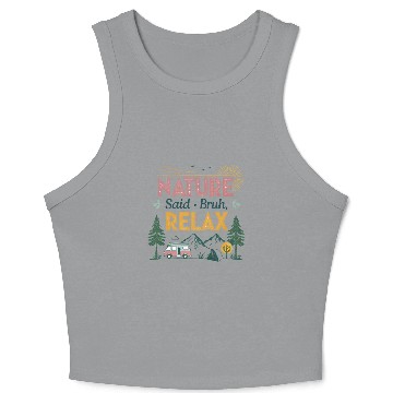 Discover natur sad bruh relax Crop Tank Top