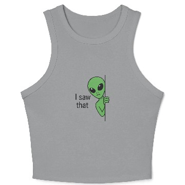 Discover I Saw That Alien Meme Crop Tank Top