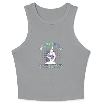 Discover STEM Teacher My Passion My STEM Computer Science Crop Tank Top