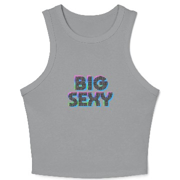 Discover Big Sexy Crop Tank Top