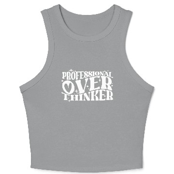 Discover Professional Overthinker Witty Typography Humor Crop Tank Top