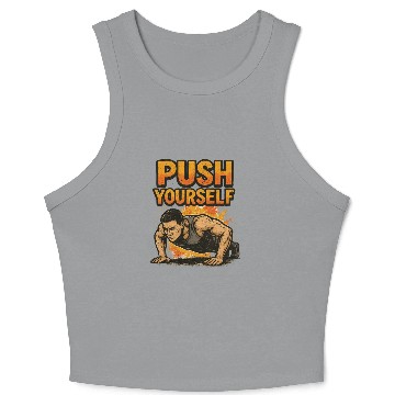 Discover Push Yourself – Graffiti Gym Motivation Crop Tank Top