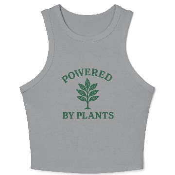 Discover Nature lover powered by plants Crop Tank Top