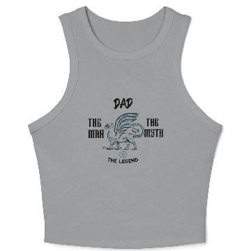Discover Dad: The man the myth the legend Crop Tank Top