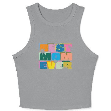 Discover Best Mom Ever Crop Tank Top