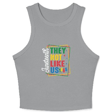 Discover They Not Like Us Juneteenth Crop Tank Top