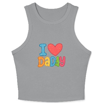 Discover Father's Day gift (I love daddy) Crop Tank Top