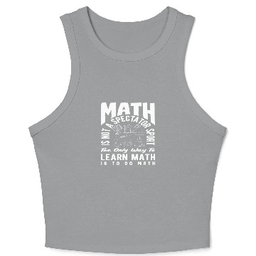 Discover Math Teacher Is Not A Spectator Sport Learn Crop Tank Top