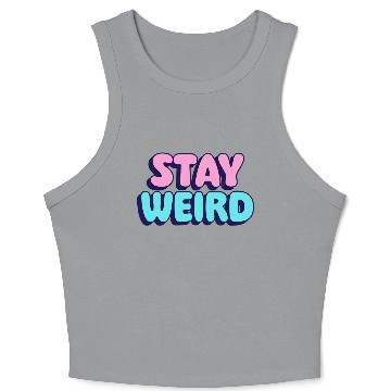 Discover Stay Weird Crop Tank Top