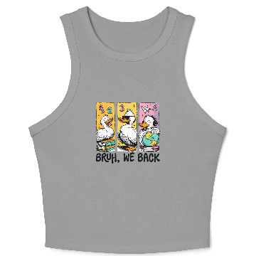 Discover Bruh We Back Silly Goose Back to School Crop Tank Top