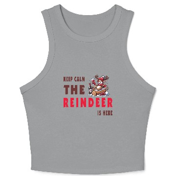 Discover Keep Calm, The Reindeer Is here Crop Tank Top