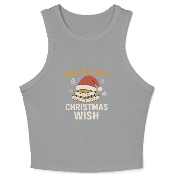 Discover Book Nerd Christmas Wish Design Crop Tank Top
