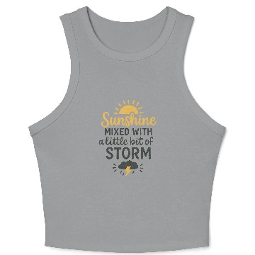 Discover Sunshine and Storm Quote Design Crop Tank Top