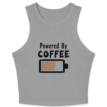 Discover Powered By Coffee – Coffee Statement Saying Crop Tank Top