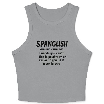Discover Spanglish Definition Spanish Teacher Bilingual  Crop Tank Top
