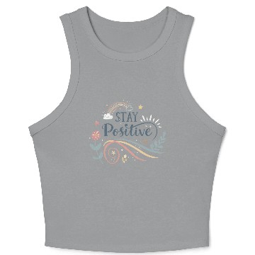Discover stay positive motivational quotes  Crop Tank Top