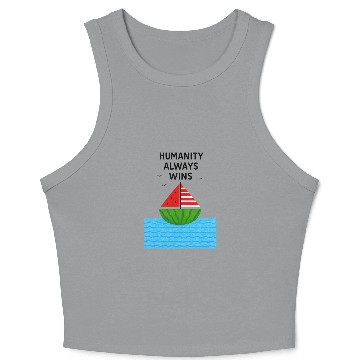 Discover Watermelon Sailboat with Humanity Wins Quote Crop Tank Top