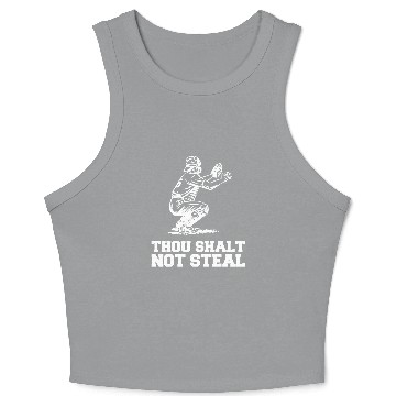 Discover Thou Shalt Not Steal Baseball Catcher Joke Crop Tank Top