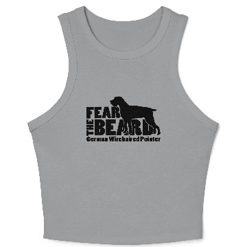 Discover Fear the Beard - German Wirehaired Pointer Gear Crop Tank Top