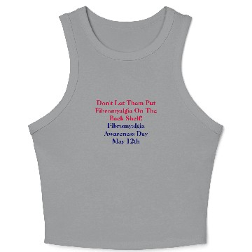 Discover Don't Let Them Put Fibromyalgia On The Back She... Crop Tank Top