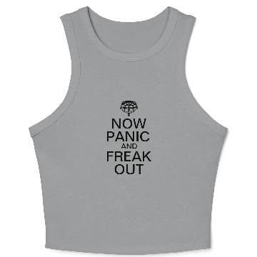 Discover Now Panic and Freak Out Humor Crop Tank Top
