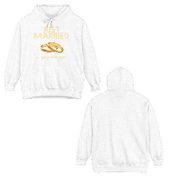 Discover 50th Wedding Anniversary Double Sided Hoodies Just Married 50 Years Ago Double Sided Hoodies
